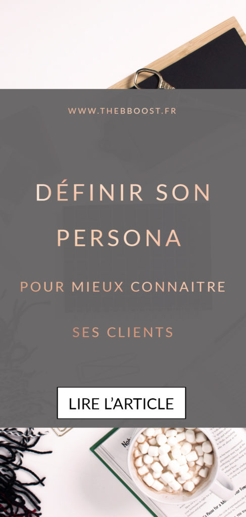 Définir son persona permet de mieux connaître son client idéal et de savoir comment mieux lui parler. Je te guide pas à pas dans la construction de ton persona ! www.thebboost.fr #entrepreneur #autoentrepreneur #freelance