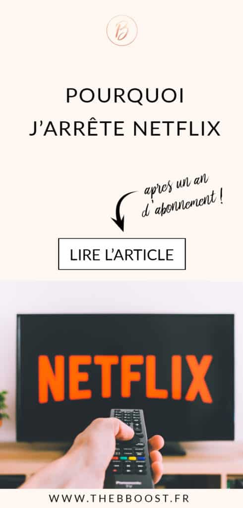 J'arrête Netflix ma décision est prise ! Découvrez pourquoi j'ai pris cette décision radicale. www.thebboost.fr #freelance #business #solopreneur #autoentrepreneur #infopreneur