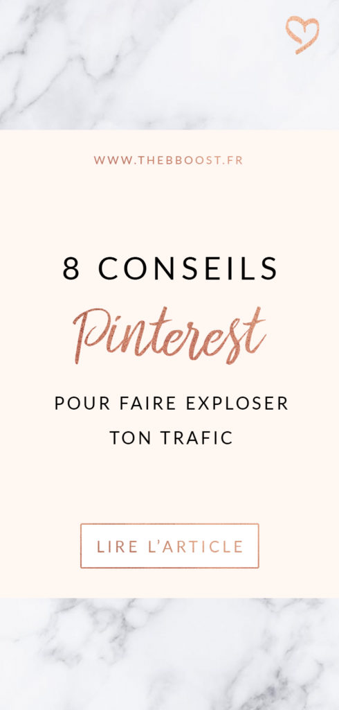 Utilises-tu Pinterest pour booster le trafic vers ton blog/site ? Si oui, appliques-tu ces 8 conseils simples mais super efficaces ? www.thebboost.fr #entrepreneur #entreprendre #autoentrepreneur #freelance