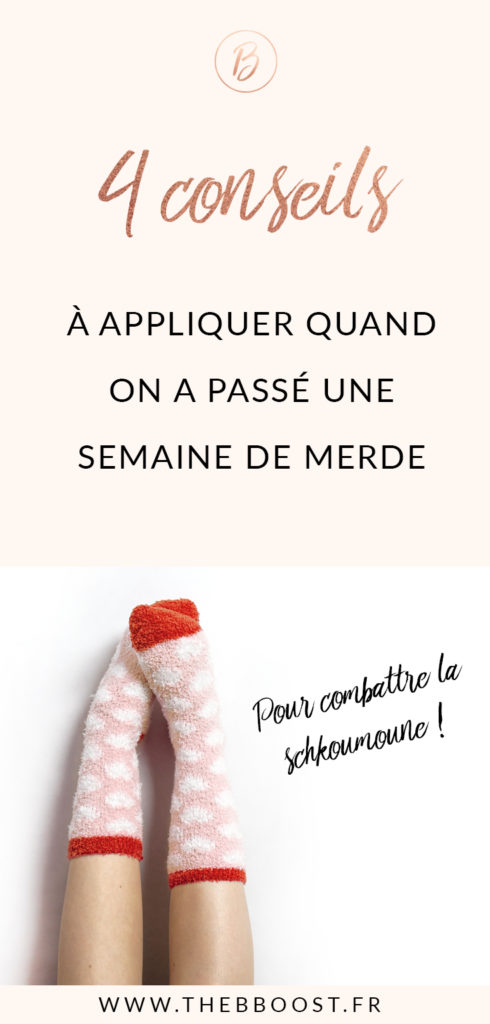 Passé une semaine de merde ? Retrouve 4 conseils pour combattre la schkoumoune et passer un week-end au top ! www.thebboost.fr #entreprendre #freelance #autoentrepreneur