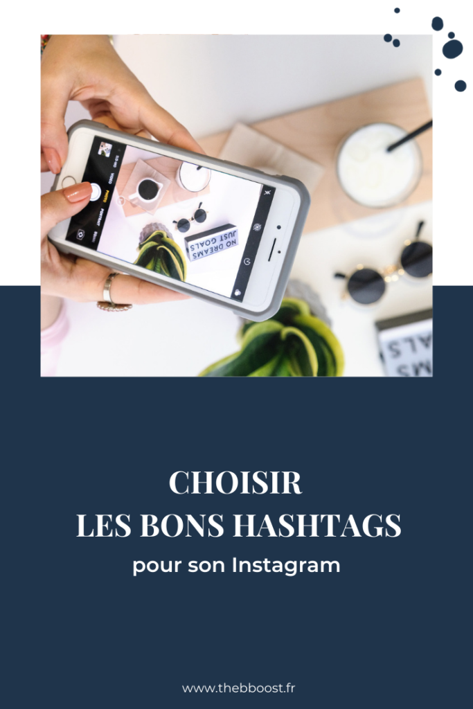 La méthode complète et détaillée pour choisir les bons hashtags Instagram pour développer son audience, avoir plus d'abonnés et trouver de nouveaux clients. Un article du blog TheBBoost. #instagramtips #freelance #socialmediatips www.thebboost.fr