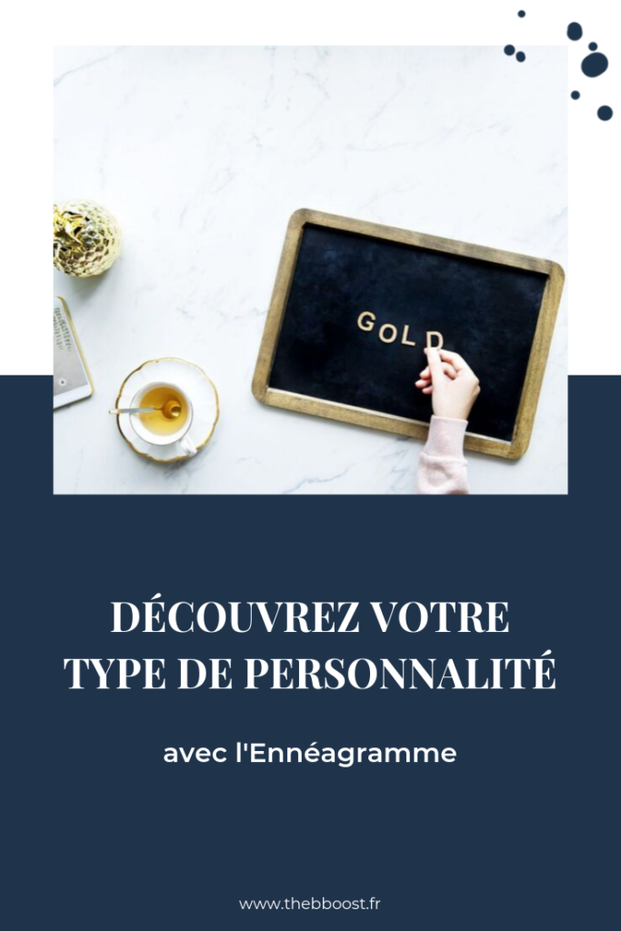 Découvrez votre type de personnalité avec l'ennéagramme et apprenez à identifier vos atouts. Un article du blog www.thebboost.fr