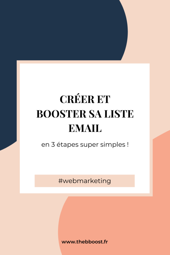3 étapes simples pour créer et lancer sa liste email pour son business. Un article et un podcast www.thebboost.fr